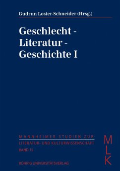 Geschlecht - Literatur - Geschichte I - Loster-Schneider, Gudrun (Hrsg.)