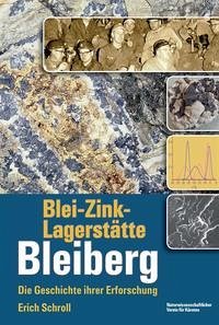Blei-Zink-Lagerstätte Bleiberg - Schroll, Erich