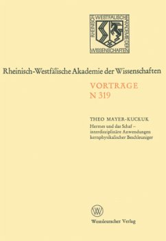 Hermes und das Schaf ¿ interdisziplinäre Anwendungen kernphysikalischer Beschleuniger - Mayer-Kuckuk, Theo