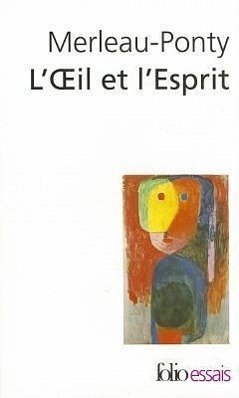 Oeil Et L Esprit - Merleau-Ponty, Maurice; Merleau-Ponty, M.