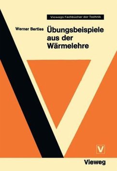 Übungsbeispiele aus der Wärmelehre - ING.. Werner Berties