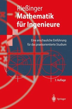 Mathematik für Ingenieure: Eine anschauliche Einführung für das praxisorientierte Studium. (Springer-Lehrbuch). - Rießinger, Thomas