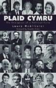 Plaid Cymru: The Emergence of a Political Party - McAllister, Laura