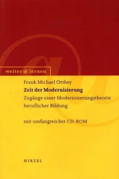 Zeit der Modernisierung - Orthey, Frank M.