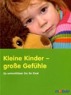 Kleine Kinder - große Gefühle - Unverzagt, Gerlinde;Borcherding, Marit;Bröder, Sebastian