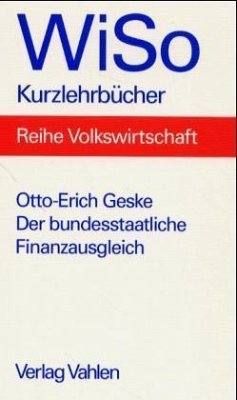 Der bundesstaatliche Finanzausgleich - Geske, Otto-Erich