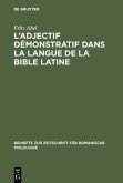 L' adjectif démonstratif dans la langue de la Bible latine