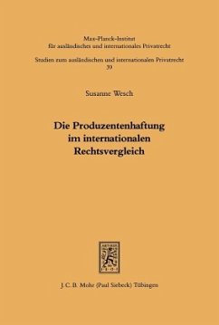 Die Produzentenhaftung im internationalen Rechtsvergleich - Wesch, Susanne