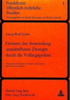 Grenzen der Anwendung unmittelbaren Zwanges durch die Vollzugspolizei