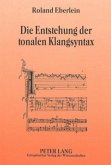 Die Entstehung der tonalen Klangsyntax