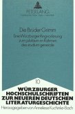 Die Brüder Grimm Die Brüder Grimm