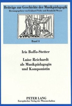 Luise Reichardt als Musikpädagogin und Komponistin - Boffo-Stetter, Iris