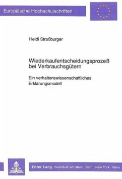 Wiederkaufentscheidungsprozeß bei Verbrauchsgütern - Straßburger, Heidi