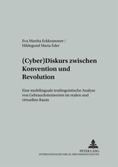 (Cyber)Diskurs zwischen Konvention und Revolution - Eckkrammer, Eva Martha;Eder, Hildegund Maria