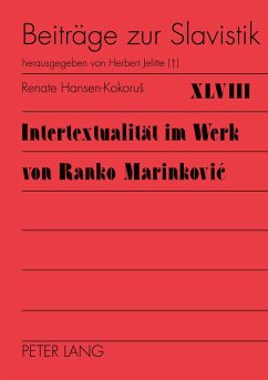 Intertextualität im Werk von Ranko Marinkovi¿ - Hansen-Kokorus, Renate
