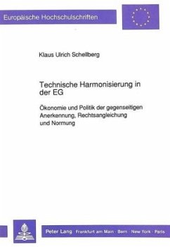 Technische Harmonisierung in der EG - Schellberg, Klaus-Ulrich