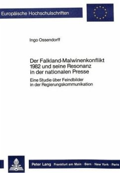 Der Falkland-Malwinenkonflikt 1982 und seine Resonanz in der Nationalen Presse - Ossendorff, Ingo