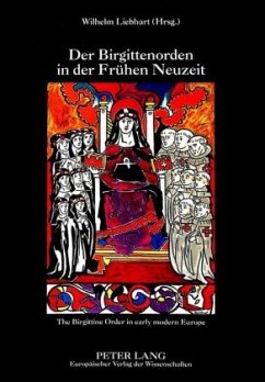Der Birgittenorden in der Frühen Neuzeit- The Birgittine Order in early modern Europe