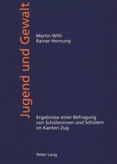 Jugend und Gewalt - Willi, Martin;Hornung, Rainer