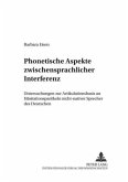 Phonetische Aspekte zwischensprachlicher Interferenz