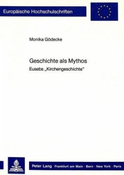 Geschichte als Mythos - Gödecke, Monika