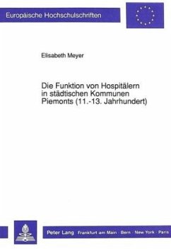 Cover Die Funktion von Hospitälern in städtischen Kommunen Piemonts (11.-13. Jahrhundert)