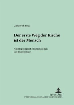 Der erste Weg der Kirche ist der Mensch - Seidl, Christoph