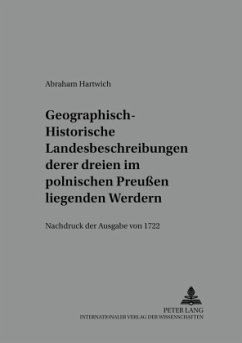 Geographisch-historische Landesbeschreibung deren dreyen im Pohlnischen Preußen liegenden Werdern - Rothe, Hans