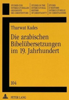 Die arabischen Bibelübersetzungen im 19. Jahrhundert - Kades, Tharwat