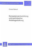 Kompetenzentwicklung und partizipative Arbeitsgestaltung