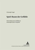 Spiel-Raum der Gefühle