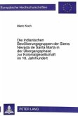 Die indianischen Bevölkerungsgruppen der Sierra Nevada de Santa Marta in der Übergangsphase zur Kolonialgesellschaft im