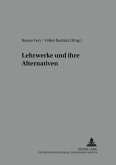 Lehrwerke und ihre Alternativen