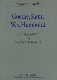 Goethe, Kant, W.v. Humboldt - Domandl, Johanna