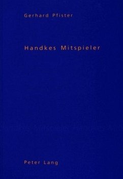 Handkes Mitspieler - Pfister, Gerhard