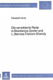 Die verwilderte Rede in Brentanos "Godwi"- und L. Sternes "Tristram Shandy"