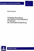 Vorläufige Beurteilung des Internen Kontrollsystems im Rahmen der Jahresabschlußprüfung Vorläufige Beurteilung des Internen Kontrollsystems im Rahmen der Jahresabschlußprüfung