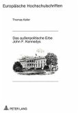 Das außenpolitische Erbe John F. Kennedys