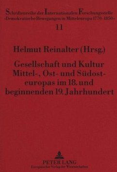 Gesellschaft und Kultur Mittel-, Ost- und Südosteuropas im 18. und beginnenden 19. Jahrhundert