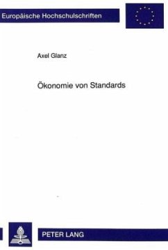 Ökonomie von Standards - Glanz, Axel
