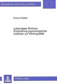 Lebendiges Wohnen: Entwicklung psychologischer Leitlinien zur Wohnqualität