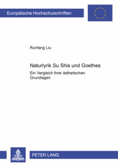 Naturlyrik Su Shis und Goethes - Runfang Liu