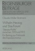 Wilhelm Herzog und "Das Forum"