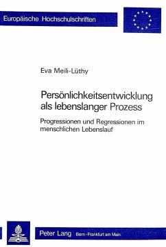 Persönlichkeitsentwicklung als lebenslanger Prozess - Meili-Lüthy, Eva