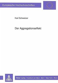 Der Aggregationseffekt - Schweizer, Karl