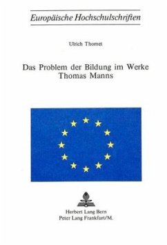 Das Problem der Bildung im Werke Thomas Manns - Thomet, Ulrich