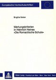 Wertungskriterien in Heinrich Heines "Die Romantische Schule"