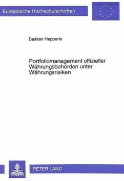 Portfoliomanagement offizieller Währungsbehörden unter Währungsrisiken - Hepperle, Bastian