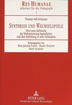 Synthesis und Wechselspiele - Voß-Fertmann, Thomas