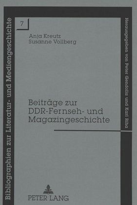 Beiträge zur DDR-Fernseh- und Magazingeschichte Beiträge zur DDR-Fernseh- und Magazingeschichte